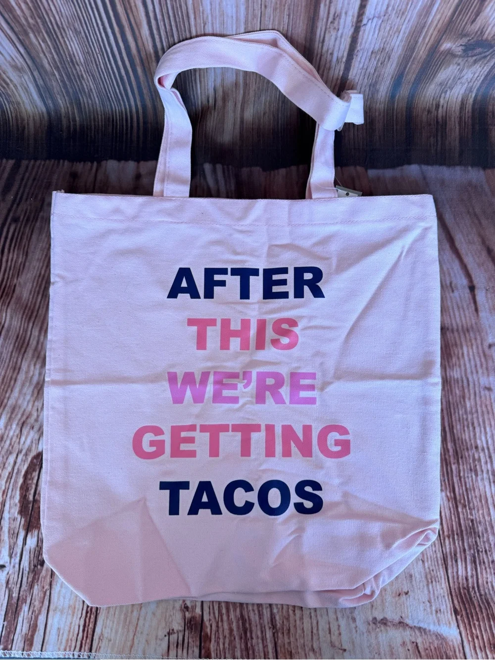 After This We're Getting Tacos Pink Reusable Tote Bag